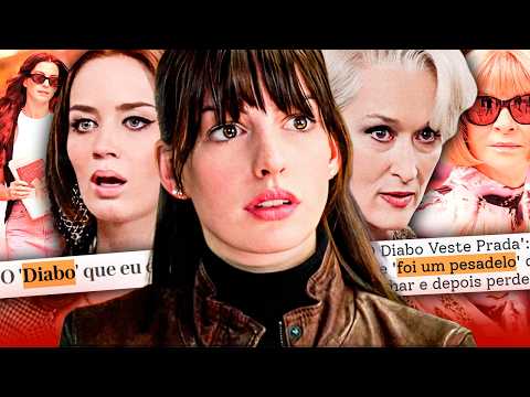 Os bastidores CAÓTICOS de O DIABO VESTE PRADA