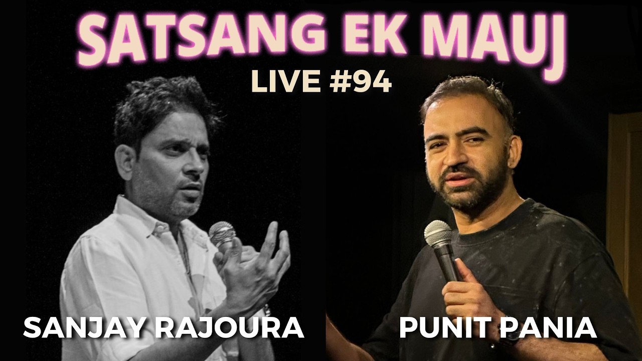 Live Satsang 94 | Satsang Ek Mauj ft. Sanjay Rajoura | Punit Pania