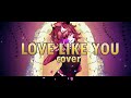 Love Like You Cover