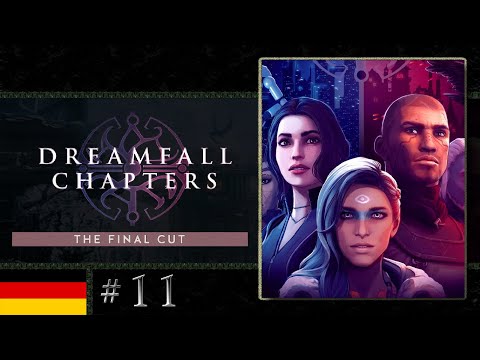 Dreamfall: Chapters #11 - Lecker Schnittchen