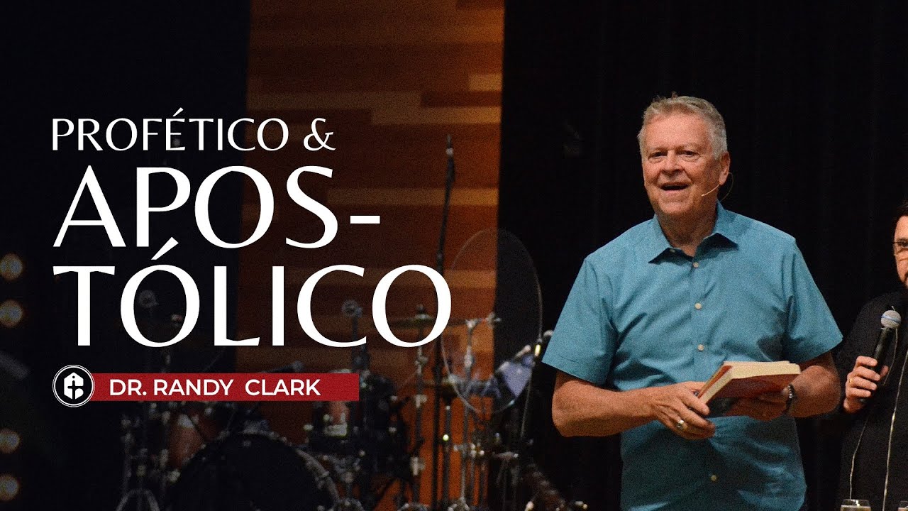 APOSTÓLICO E PROFÉTICO || Randy Clark || Celebração Dominical 17 horas 10/10/2021