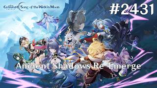 Genshin Impact Walkthrough Part 2431 - Ancient Shadows Re-Emerge (No Commentary)