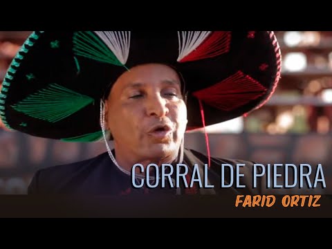 Corral de Piedra - Farid Ortiz (Video Oficial)
