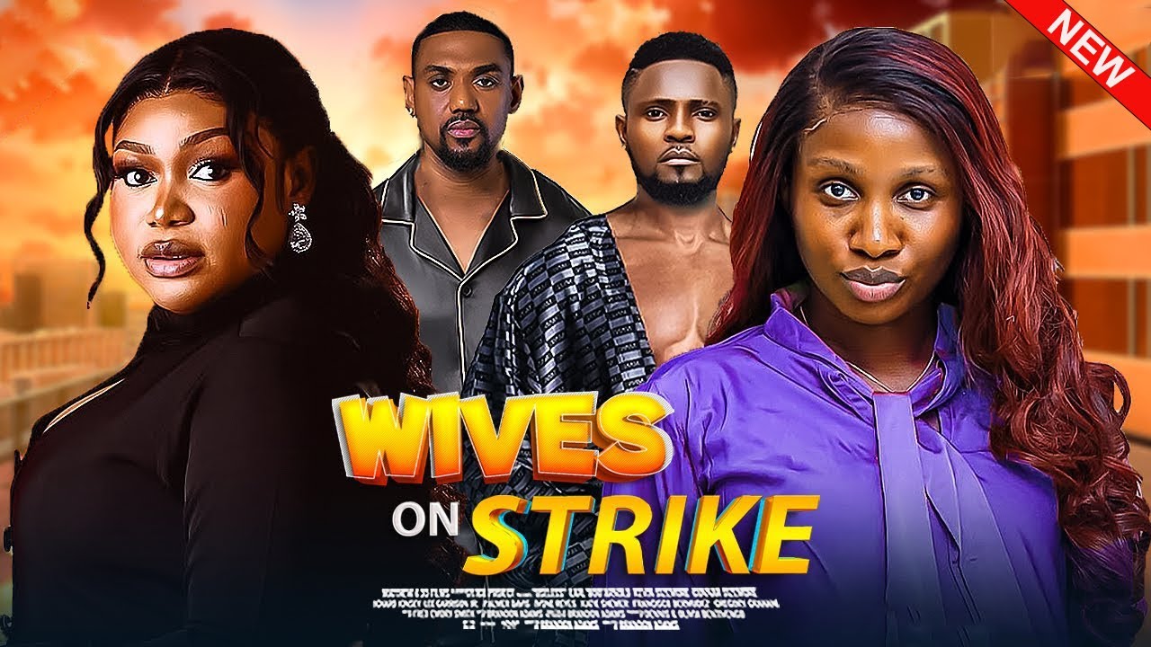 WIVES ON STRIKE(FULL MOVIE)RUTH KADIRI,EDDIE WATSON,MAURICE SAM, SONIA UCHE,2024 LATEST MOVIE
