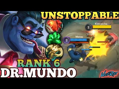 DR.MUNDO UNSTOPPABLE IN LATEGAME! NEW META TANK BUILD - TOP 6 GLOBAL DR.MUNDO BY Metsu - WILD RIFT