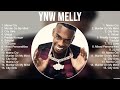 YNW Melly Greatest Hits Full Album ️ Top Songs Full Album ️ Top 10 Hits Of All Time