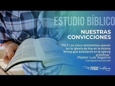 Nuestras Convicciones: 20.2 Los cinco ministerios operan en la iglesia de hoy en la misma forma que existieron en la iglesia primitiva | Centro de Vida Cristiana