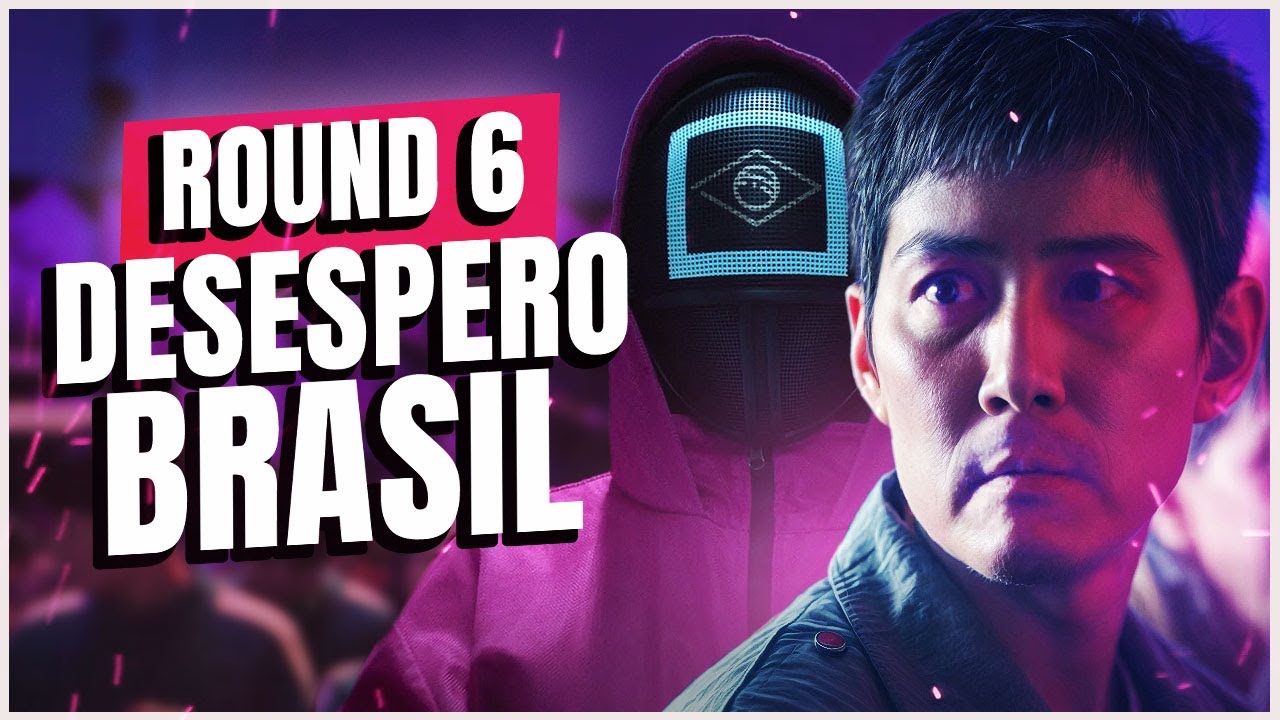 Round 6 e o Brasil no Jogo do Desespero