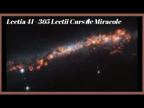 Lectia 41 - 365 Lectii Curs de Miracole