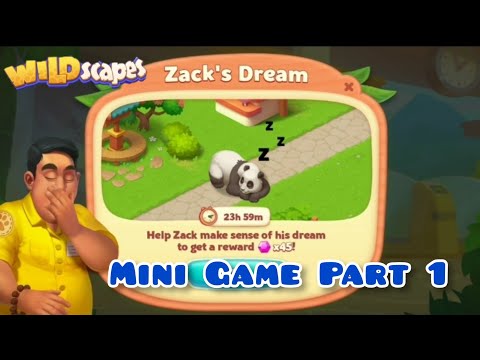 WILDSCAPES : MINI GAME PART 1 - ZACK'S DREAM