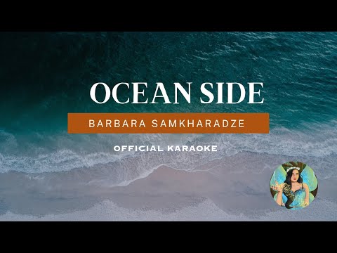 Barbara Samkharadze - Ocean Side (Original Karaoke)