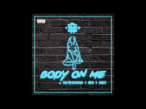 Aus10 - Body On Me (feat. Dale the Gentleman, Kusta & Aldeezy)