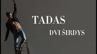 Download lagu Tadas - Dvi Širdys mp3