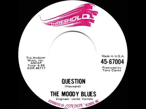 1970 HITS ARCHIVE: Question - Moody Blues (mono 45--#1 UK hit)