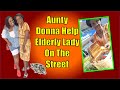 Aunty Donna Help Elderly Lady On The Street