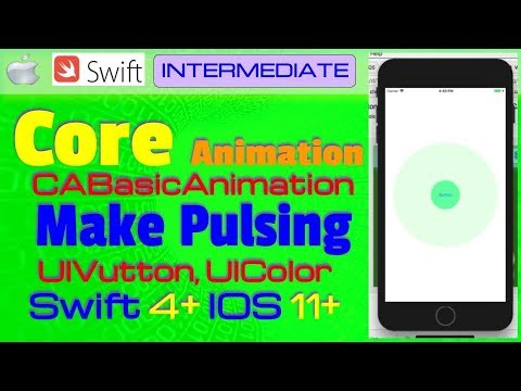 IOS 11, Swift 4, Tutorial - Make Pulsing Button Core Animation (UIButton, UIColor, CAAnimationGroup)