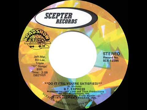 1974 HITS ARCHIVE: Do It (‘Til You’re Satisfied) - B.T. Express (a #2 record--stereo 45)