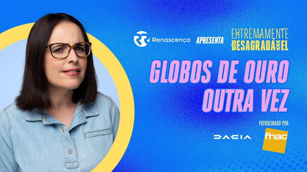 Globos de Ouro Outra Vez - Extremamente Desagradável
