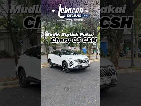Keunggulan Chery C5 CSH yang perlu diketahui sebelum membelinya!