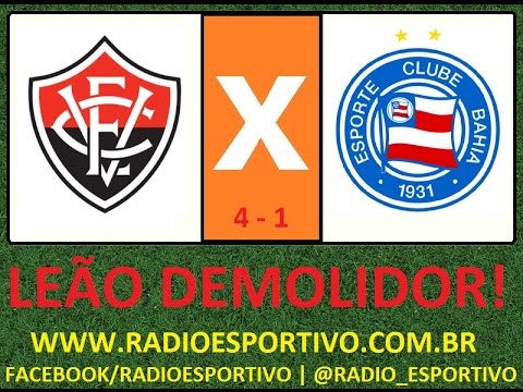 Vitória 4 x 1 Bahia - Commentary: Silvio Mendes and João Andrade (Tudo FM) Série B - 04/07/2015