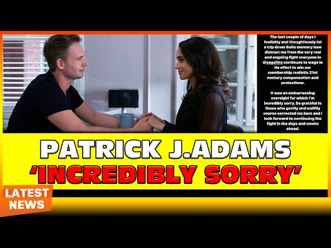 Meghan's costar Patrick J Adams reveals deleted her photos from Instagram | NPN Entertainment