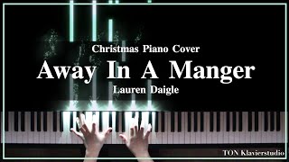 Lauren Daigle - Away In A Manger (Christmas Piano Cover)