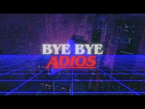ZTVZ - Bye Bye Adiós (Visualizer)