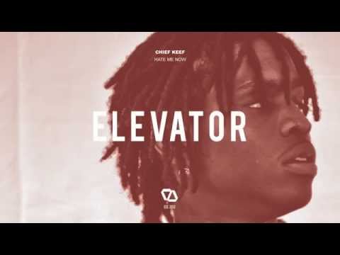 Chief Keef - Hate Me Now