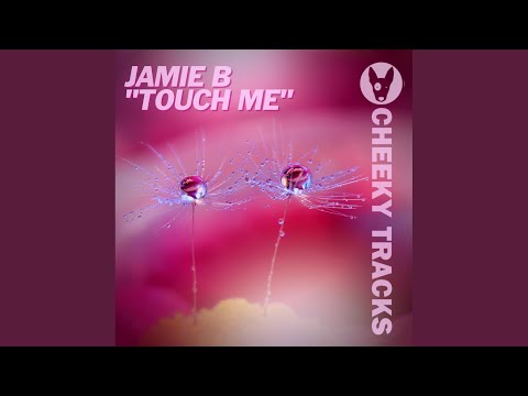 Touch Me (Radio Edit)