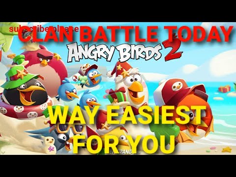 Angry Birds 2 Clan Battle 2022/02/13 AB2 Clan vs Clan CVC EASIEST WAY.