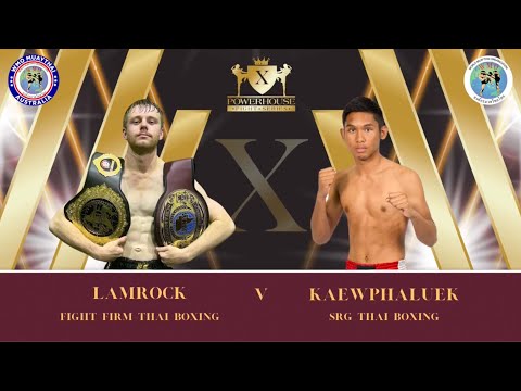 Adam Kaewphaluk Vs Michael Lamrock - Powerhouse Fight Series