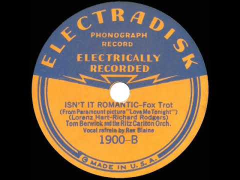 1932 Tom Berwick - Isn’t It Romantic (Rex Blaine, vocal)