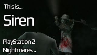 This is Siren for the PlayStation 2