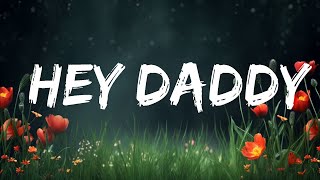 1 Hour |  @Usher  - Hey Daddy (Daddy&#39;s Home) Lyrics  | New Best Song Lyrics