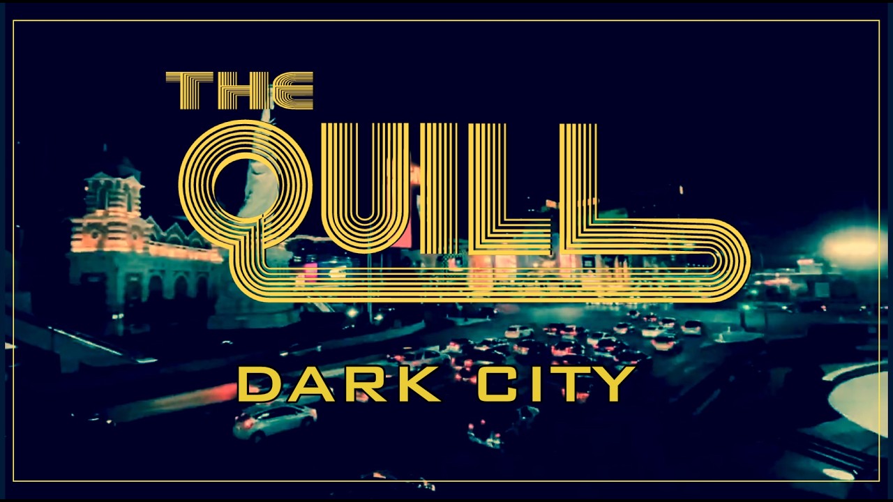 THE QUILL - Dark City (OFFICIAL MUSIC VIDEO)
