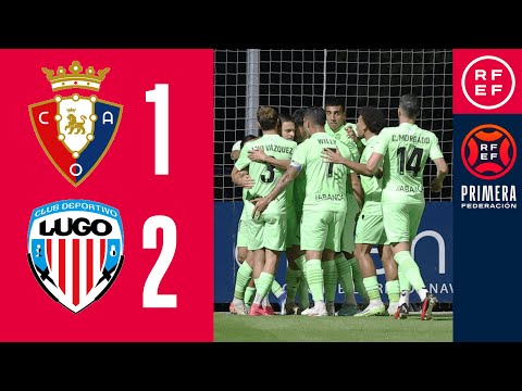 Resumen #PrimeraFederación | Club Atlético Osasuna B 1-2 CD Lugo | Jornada 7, Grupo 1