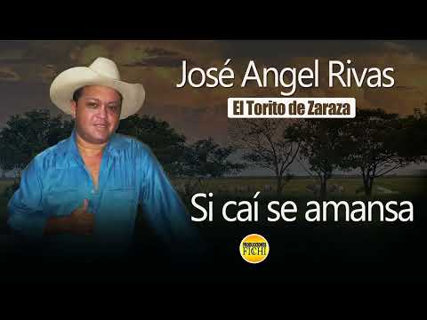 José Ángel Rivas. El Torito de Zaraza - Si cai se amansa