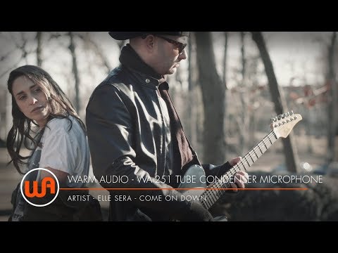 Warm Audio // Elle Sera "Come On Down" - WA-47 Tube Condenser Microphone