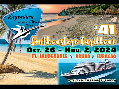 Legendary Rhythm & Blues Cruise #41 Southeastern Caribbean: Artist Lineup - Book Your Cabin Now!