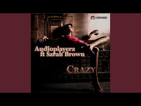 Crazy (Makunu Remix) (feat. Sarah Brown)