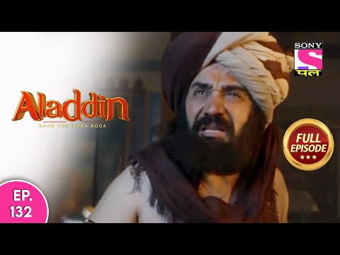 Aladdin - Naam Toh Suna Hoga | अलाद्दिन - नाम तो सुना होगा | Episode 132 | 23nd October, 2020