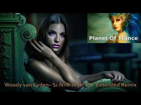 Woody van Eyden–Si N+R Je DJ T.H. Extended Remix
