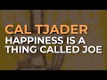 Cal Tjader - Happiness Is A Thing Called Joe (Official Audio)