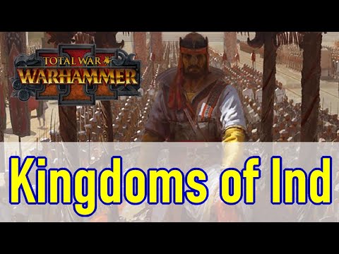 The Argument For Ind - Total War Warhammer 3 - Kingdoms of Ind