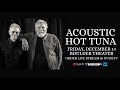Acoustic Hot Tuna Live from Boulder, CO 12/14/18 Too Many Years - nugsnet Acoustic Hot Tuna Live from Boulder, CO 12/14/18 Too Many Years