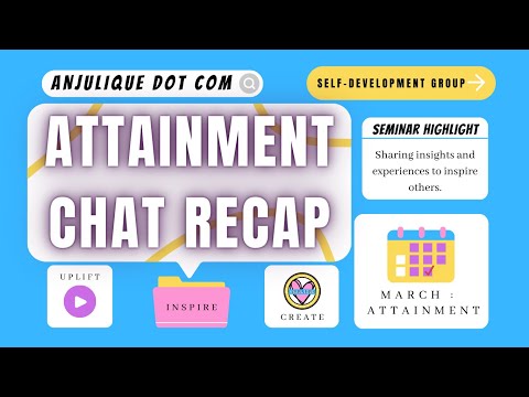 Attainment Chat Recap - ADC Self-Development Group Seminar Highlights