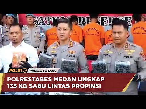 POLRESTABES MEDAN UNGKAP 135 KG SABU LINTAS PROVINSI