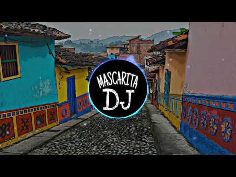 -Colombia Es Una Esquina Parce-(Mascarita DJ) Audio No Ofiacial