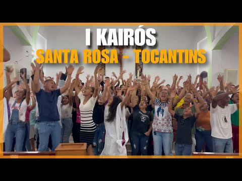 I KAIRÓS - SANTA ROSA DO TOCANTINS | Vlog Missionário #31