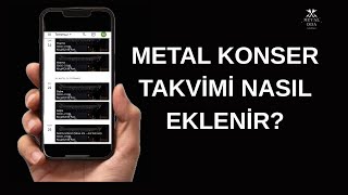 Metal Oda Metal Konserleri Takvimi Nasıl Eklenir